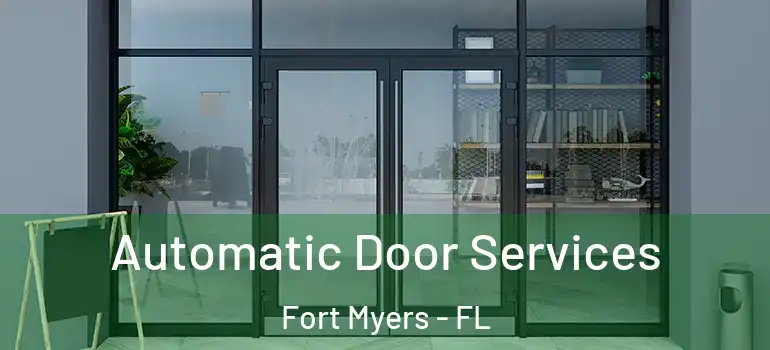  Automatic Door Services Fort Myers - FL