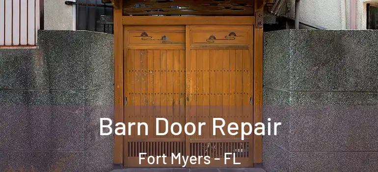  Barn Door Repair Fort Myers - FL