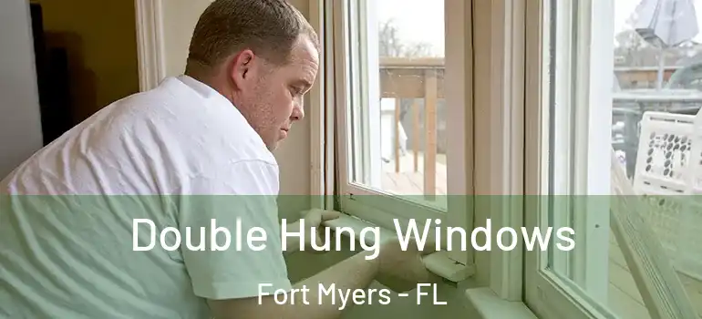  Double Hung Windows Fort Myers - FL