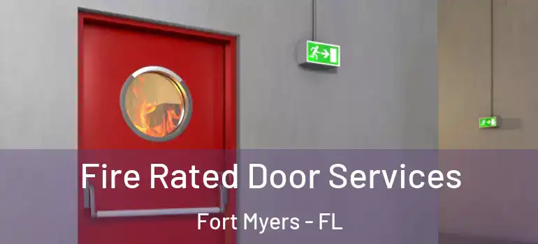  Fire Rated Door Services Fort Myers - FL