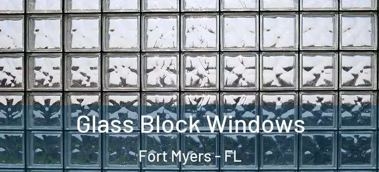  Glass Block Windows Fort Myers - FL