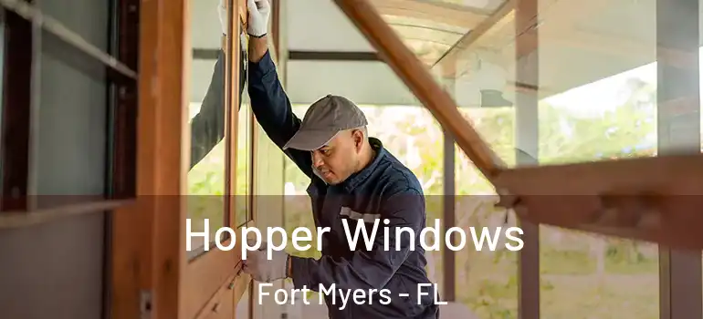  Hopper Windows Fort Myers - FL
