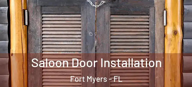  Saloon Door Installation Fort Myers - FL